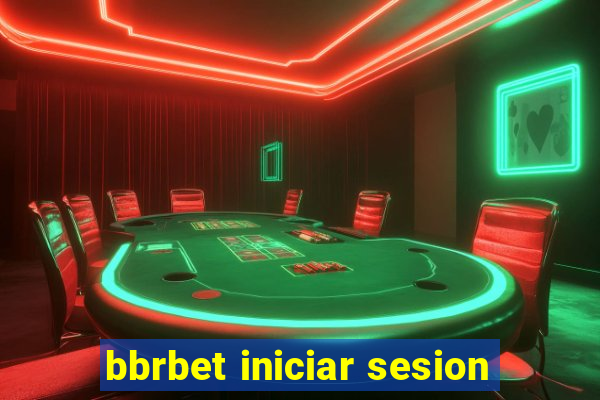 bbrbet iniciar sesion